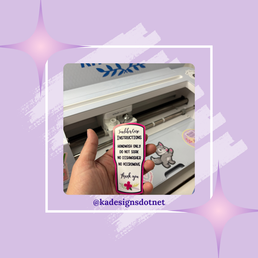 #138 Tumbler Care Sticker (30 stickers per order)